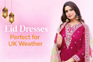 Eid Dresses Perfect for UK Weather