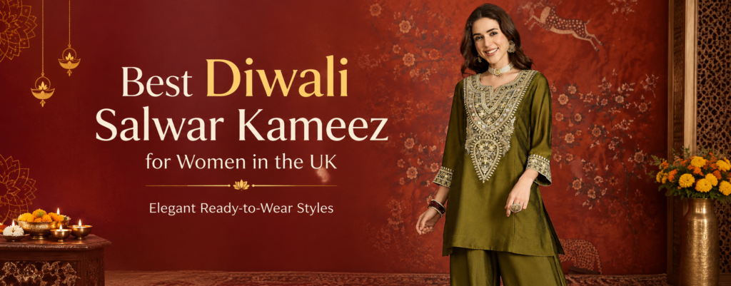 Best Diwali Salwar Kameez for Women in the UK: Elegant Ready-to-Wear Styles